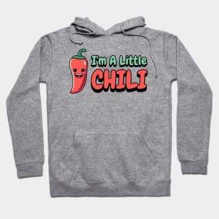 I'm a Little Chili! Cute Chili Pepper Cartoon Hoodie